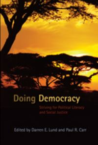 Book Cover for Doing Democracy by Paul R. Carr, Darren E. Lund