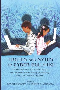Book Cover for Truths and Myths of Cyber-Bullying by Shaheen Shariff, Andrew H Churchill