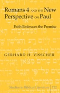 Book Cover for Romans 4 and the New Perspective on Paul by Gerhard H Visscher