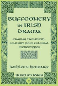 Book Cover for Buffoonery in Irish Drama by Kathleen Heininge