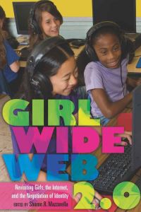 Book Cover for Girl Wide Web 2.0 by Sharon R Mazzarella