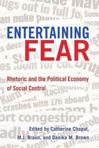Book Cover for Entertaining Fear by Catherine Chaput, M J Braun, Danika M Brown