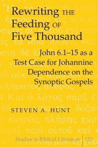 Book Cover for Rewriting the Feeding of Five Thousand by Steven A Hunt