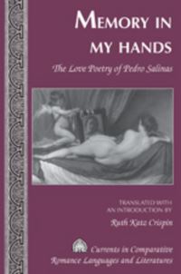 Book Cover for Memory in My Hands by Pedro Salinas, Ruth Katz Crispin