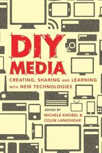 Book Cover for DIY Media by Michele Knobel, Colin Lankshear