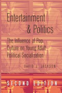 Book Cover for Entertainment and Politics by David Jackson
