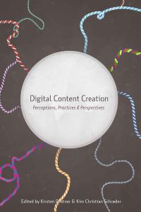 Book Cover for Digital Content Creation by Kirsten Drotner, Kim Schrøder