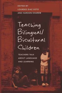 Book Cover for Teaching Bilingual/bicultural Children by Lourdes Diaz Soto, Haroon Kharem