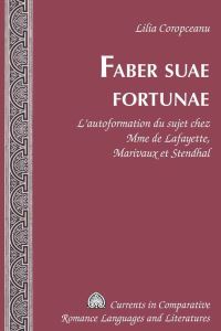 Book Cover for Faber Suae Fortunae by Lilia Coropceanu