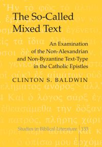 Book Cover for The So-Called Mixed Text by Clinton S Baldwin