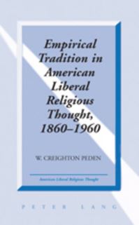 Book Cover for Empirical Tradition in American Liberal Religious Thought, 1860-1960 by Creighton Peden
