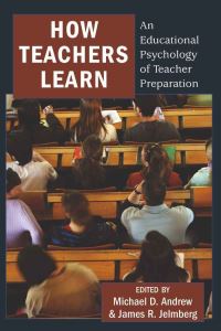 Book Cover for How Teachers Learn by Michael D Andrew, James R Jelmberg