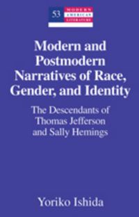 Book Cover for Modern and Postmodern Narratives of Race, Gender, and Identity by Yoriko Ishida