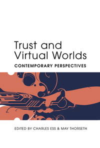 Book Cover for Trust and Virtual Worlds by Charles Ess, May Thorseth