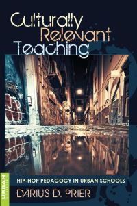 Book Cover for Culturally Relevant Teaching by Darius C. Prier