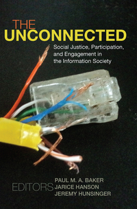 Book Cover for The Unconnected by Paul M A Baker, Jarice Hanson, Jeremy Hunsinger