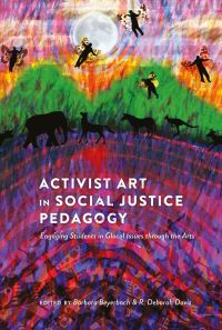 Book Cover for Activist Art in Social Justice Pedagogy by Barbara Beyerbach, R. Deborah Davis