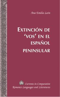 Book Cover for Extinción De' Vos' En El Español Peninsular by Ana Emilia León