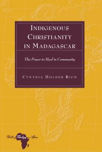 Book Cover for Indigenous Christianity in Madagascar by Cynthia Holder Rich