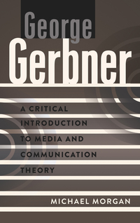 Book Cover for George Gerbner by Michael Morgan
