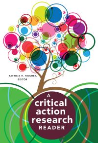 Book Cover for A Critical Action Research Reader by Patricia H Hinchey