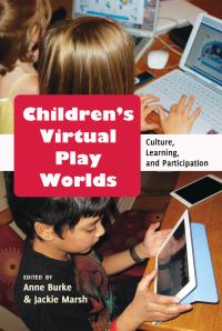 Book Cover for Children's Virtual Play Worlds by Anne M Burke, Jackie Marsh