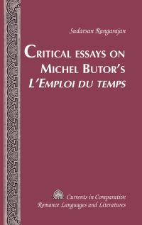 Book Cover for Critical Essays on Michel Butor's L'Emploi Du Temps by Sudarsan Rangarajan