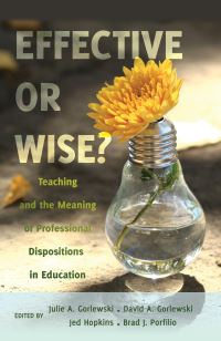 Book Cover for Effective or Wise? by Julie A. Gorlewski