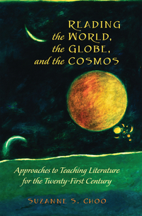 Book Cover for Reading the World, the Globe, and the Cosmos by Suzanne S Choo