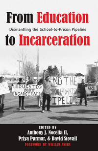 Book Cover for From Education to Incarceration by Anthony J Nocella