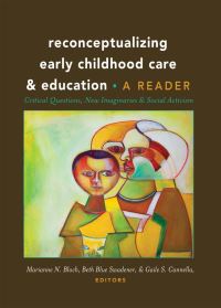 Book Cover for Reconceptualizing Early Childhood Care & Education by Marianne N Bloch, Beth Blue Swadener, Gaile Sloan Cannella