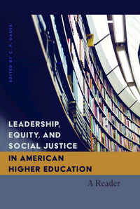 Book Cover for Leadership, Equity, and Social Justice in American Higher Education by C P Gause