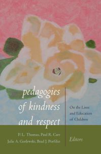 Book Cover for Pedagogies of Kindness and Respect by P L Thomas