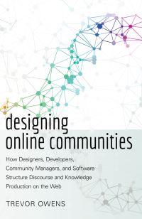 Book Cover for Designing Online Communities by Trevor Owens