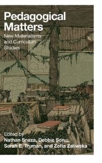 Book Cover for Pedagogical Matters by Nathan Snaza