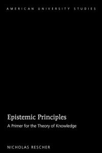 Book Cover for Epistemic Principles by Nicholas Rescher