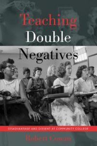 Book Cover for Teaching Double Negatives by Robert Cowan