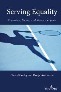 Book Cover for Serving Equality by Cheryl Cooky, Dunja Antunovic