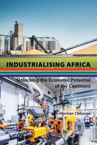 Book Cover for Industrialising Africa by Horman Chitonge