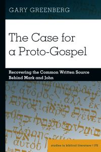 Book Cover for The Case for a Proto-Gospel by Gary Greenberg