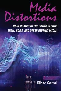 Book Cover for Media Distortions by Elinor Carmi