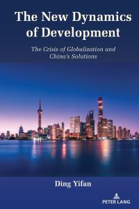 Book Cover for The New Dynamics of Development by Ding Yifan