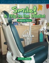 Book Cover for Smile! A Trip to the Dentist by Loren I Charles