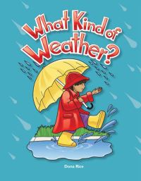 Book Cover for What Kind of Weather? by Dona Herweck Rice