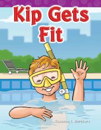 Book Cover for Kip Gets Fit by Suzanne Barchers, Suzanne I Barchers, Suzanne Barchers, Suzanne Barchers, Suzanne Barchers, Suzanne Barchers, Suzanne Barchers