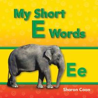 Book Cover for My Short E Words by Janelle BellMartin