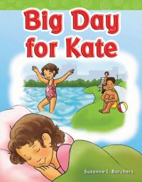Book Cover for Big Day for Kate by Suzanne Barchers, Suzanne Barchers, Suzanne Barchers, Suzanne Barchers, Suzanne Barchers