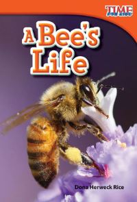 Book Cover for A Bee's Life by Dona Herweck Rice