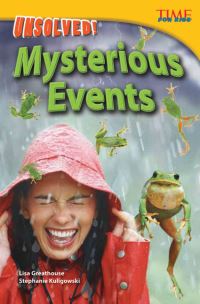 Book Cover for Unsolved! Mysterious Events by Lisa Perlman Greathouse, Stephanie Kuligowski, Lisa Greathouse