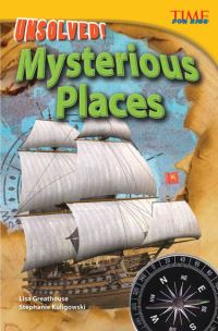 Book Cover for Unsolved! Mysterious Places by Lisa Perlman Greathouse, Stephanie Kuligowski, Lisa Greathouse